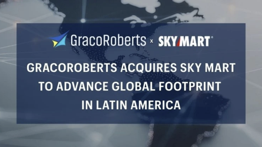 GracoRoberts Sky Mart Acquisition