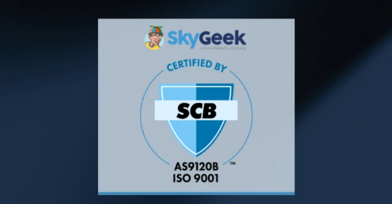 SkyGeek Achieves AS9120B and ISO 9001:2015 Aerospace Certification